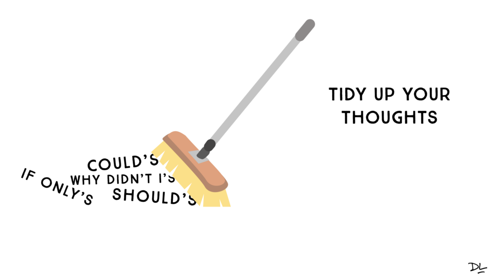 Push broom sweeping unhelpful thoughts away and text that reads "Tidy up your thoughts."