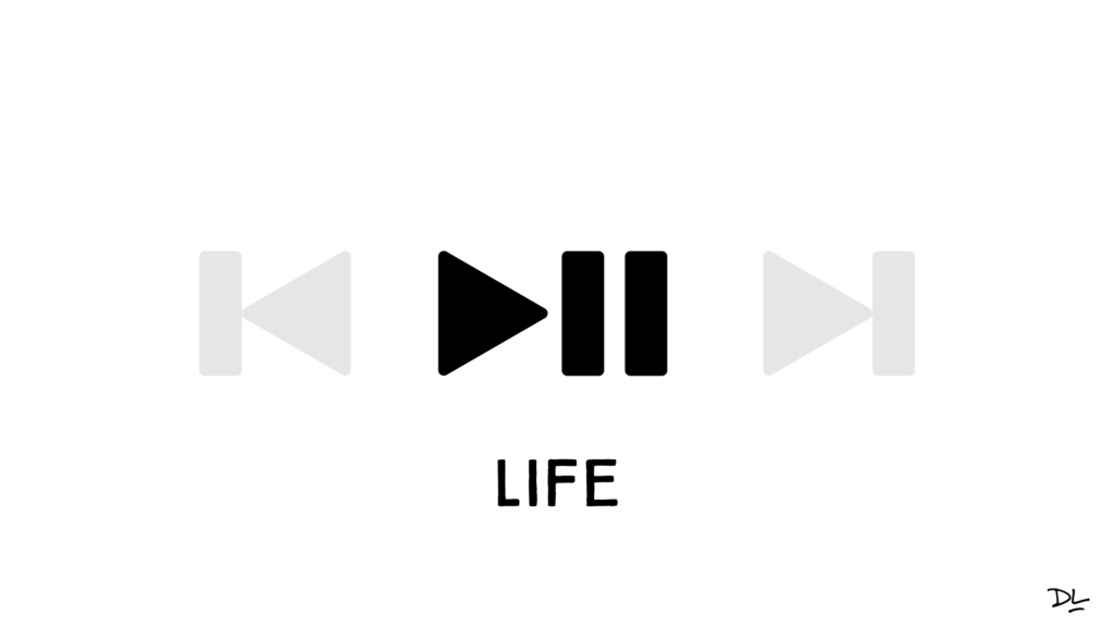 Play pause icon with text "Life" below it. Skip back and skip ahead icons grayed out.